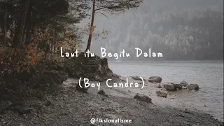 Download Musikalisasi Puisi : Laut Itu Begitu Dalam (Boy Candra) MP3