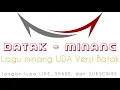 Pulanglah Uda - Lagu minang Versi BATAK