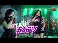 Download Lagu Shepin Misa Ft New Buana - Tau Tatu (Official Live Music ) dangdut koplo terbaru 2021