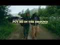 Put Me in the Ground by Daniel Nunnelee feat Medium Build