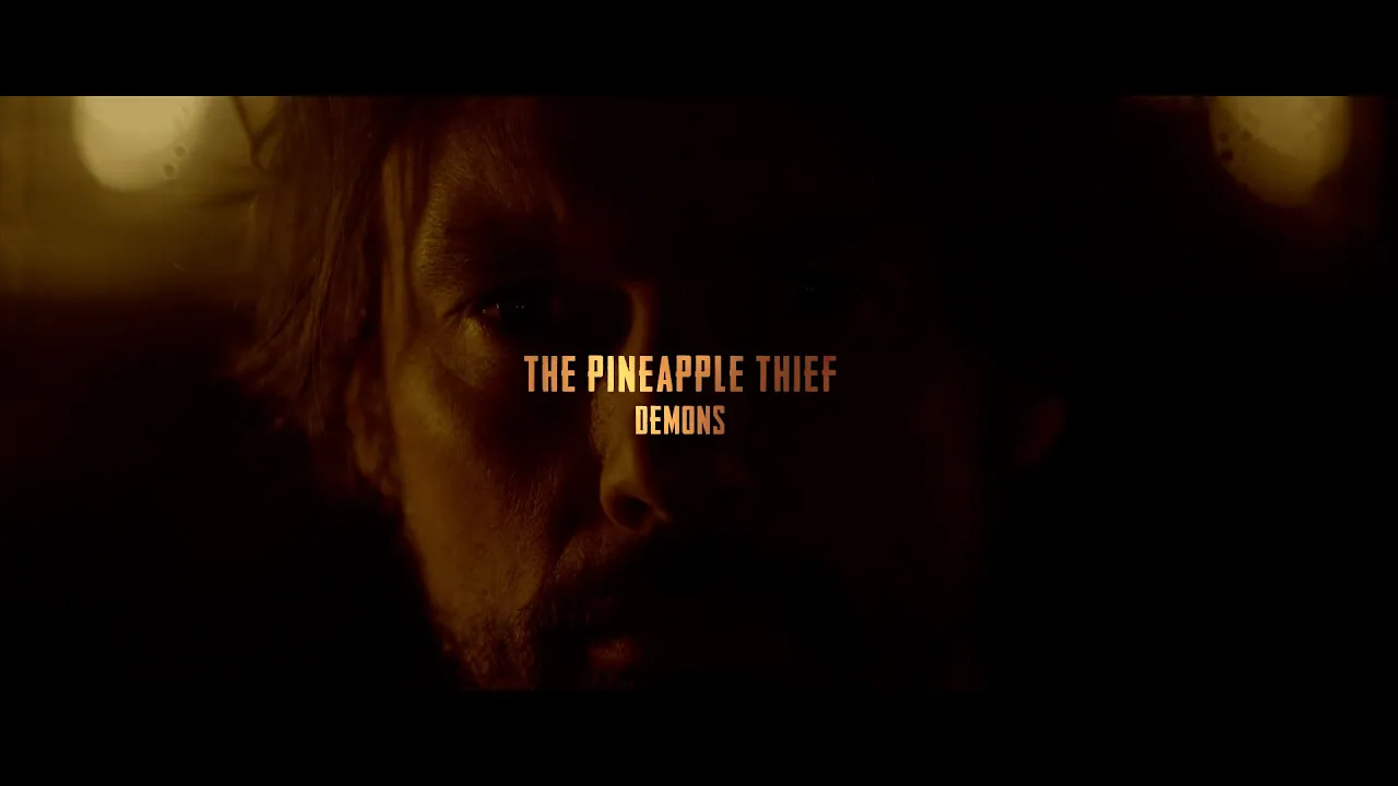 The Pineapple Thief - Demons