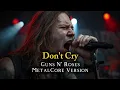 Lagu DON'T CRY - GUNS N' ROSES COVER