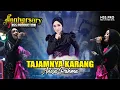 Download Lagu TAJAMNYA KARANG- Anisa Rahma ft NSS Production (Anniversary NSS Production 7th) Live Perform