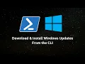 Download and Install Windows Updates from the CLI With PowerShell