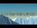 3 2 Days Until April 2026 March 29th 30th 2026
