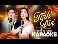 Lagu Karaoke, Tình Đời - Lưu Ánh loan ft Lâm Vũ | Beat Gốc