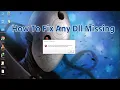 How To Fix Missing DLL Files in Windows 11 10 2024 Solve Any DLL Error Fast