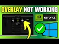How To Fix Nvidia GeForce Experience Overlay Not Working