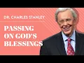 Lagu Passing On God's Blessings – Dr. Charles Stanley