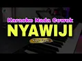 Download Lagu NYAWIJI - KARAOKE KOPLO PARGOY (NADA CEWEK)