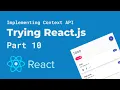 Building a todolist in ReactJS part - 10 Context API
