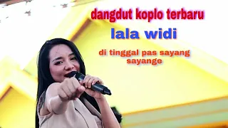 Download dangdut koplo terbaru ||  lala widi ||  I live right when I love you MP3