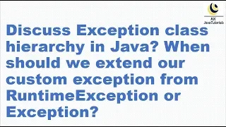 Discuss Exception in Java When to extend custom exception from RuntimeException or Exception