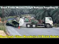 Download Lagu Truck Trailer Muatan Tangki Raksasa Terguling || Dua Truck China Menderita Di Bukit Kodok