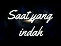 Download Lagu Saat yang indah