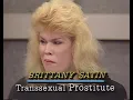1989 Brittany Satin transsexual on how profitable being a prostitute is