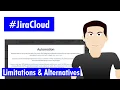 Jira Cloud Automation - Limitations and alternatives