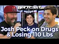 Josh Peck on Doing Drugs Losing 110 lbs - CLIP