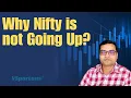 Download Lagu Why Nifty Is Not Going Up ?