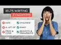 IELTS Writing Vocabulary SYNONYMS for most common words