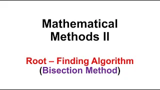 Root Finding Algorithm Bisection Method