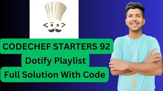 Dotify Playlist Codechef Starters 92 Full Solution with Code