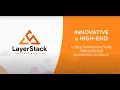LayerStack Introduction
