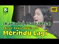 Download Lagu Mesa Hira, Yovie Widianto - Merindu Lagi (Karaoke Male/Laki-laki)
