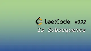 Leetcode Is Subsequence - Two Pointers