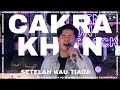 Download Lagu CAKRA KHAN - SETELAH KAU TIADA [LIVE] | GENONTRACK
