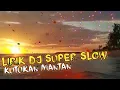 Download Lagu LIRIK LAGU KUTUKAN MANTAN REMIX SLOW