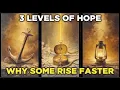 3 Levels of Hope - The Reason Some Believers See Breakthroughs Faster