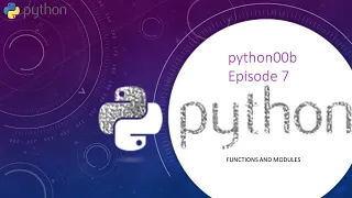 python00b A Journey to learning Python - Episode 7