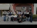 RISD 101 First Year in Florence RISD Undergraduate Admissions 2024-2025