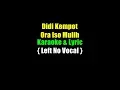 Lagu Didi Kempot - Ora Iso Mulih Karaoke \u0026 Lyrics ( Left No Vocal )