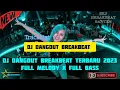 Download Lagu DJ BREAKBEAT DANGDUT TERBARU 2023 (AKHIR SEBUAH CERITA) FULLBASS