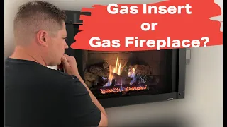 GAS INSERT or GAS FIREPLACE Which one do I actually need Will it heat