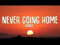 Download Lagu Kungs - Never Going Home (Lyrics)