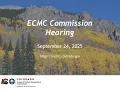 ECMC Commission Hearing - September 24 2025