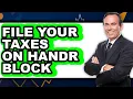 How to File Your Taxes on H R Block Full Guide