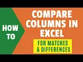 Compare Two Columns in Excel for Matches Differences