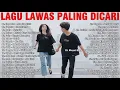 LAGU LAWAS PALING DICARI || Kumpulan Lagu Nostalgia Paling Populer Tahun 80 - 90 - 2000an