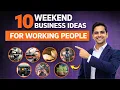 10 Weekend Business Ideas to Start Without Quitting Your Job