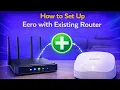 How to Set Up Eero with Existing Router Bridge Mode vs Double NAT