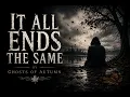 It All Ends the Same