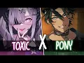 Download Lagu Nightcore ↬ Toxic X Pony [sped up | NV]