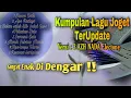 Download Lagu Kumpulan Lagu Joget Terbaru dan Terpopuler 2022 by 3AZH_NADA_ELECTONE • Marun mardianto