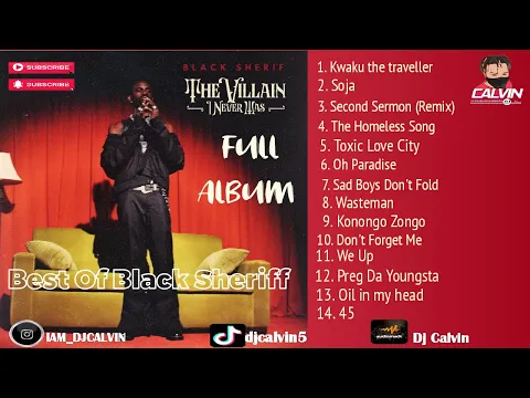 Download MP3 Black Sheriff - The Villain i Never Was Full Album 2022| Kwaku| Soja| Oh Paradise| 45| Second Sermon