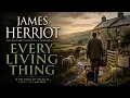 Every Living Thing by James Herriot Full book A Beloved Classic About Animals Life