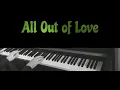 Download Lagu 🎵 All Out Of love 🎵 Air Supply 🎹 Piano(with lyrics)